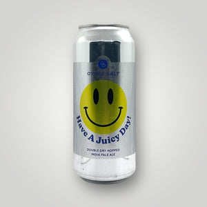 Other Half Brewing Co. - Have a Juicy Day!