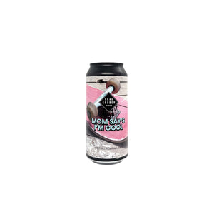 Frau Gruber Brewing - Mom Say's I'm Cool
